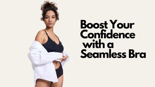 Boost Your Confidence with a Seamless Bra - Boltoo