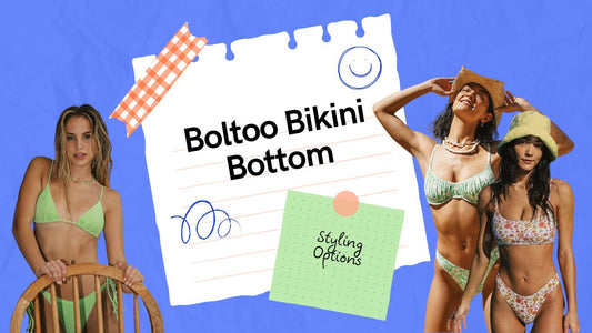 From Comfort to Sexy: Styling Options with Boltoo Bikini Bottom - Boltoo